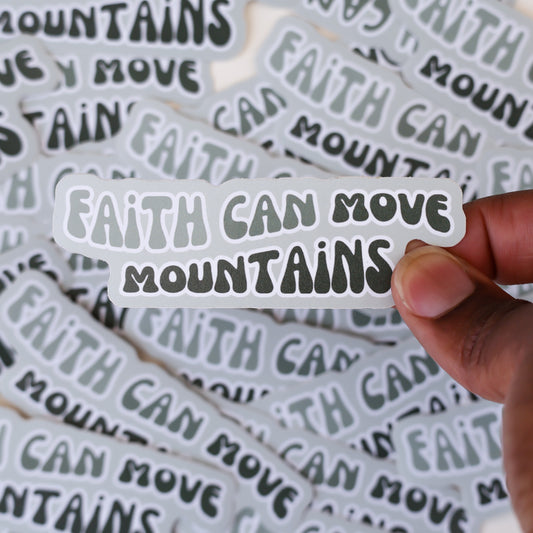 Faith Can Move Mountains